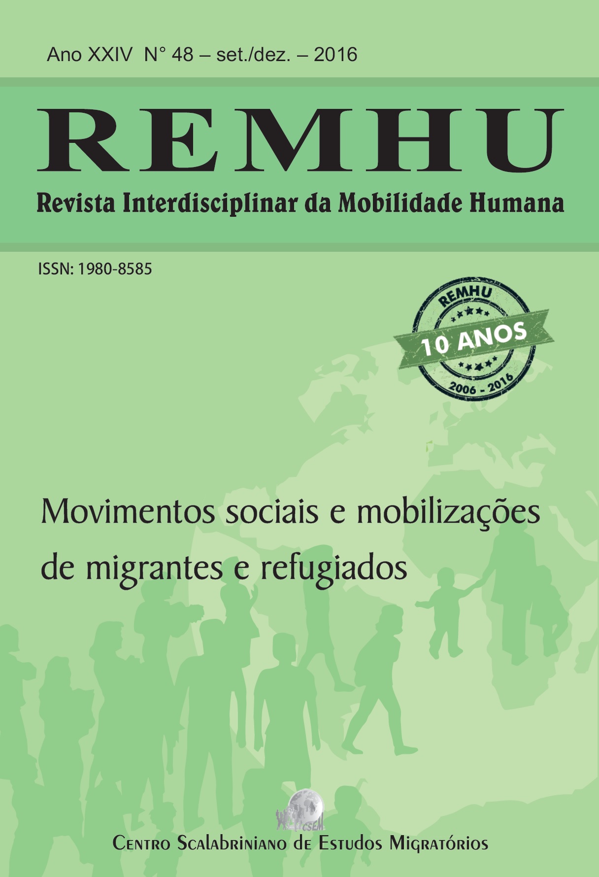 					Visualizar v. 24 n. 48 (2016): REMHU: "Movimentos sociais e mobilizações de migrantes e refugiados"
				